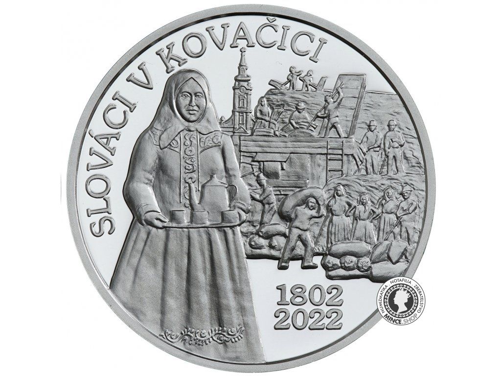 Strieborná minca Ag 10€/2022 PROOF - Začiatok osídľovania Kovačice Slovákmi - 220. výročie